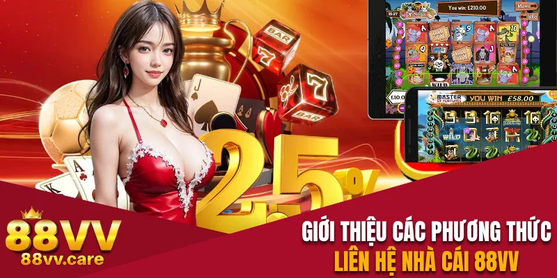 Giới thiệu các phương thức liên hệ nhà cái 88VV