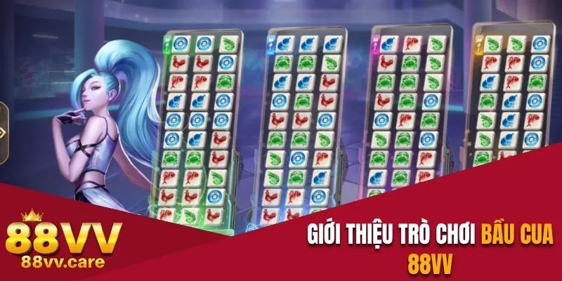 Giới thiệu trò chơi Bầu Cua 88VV