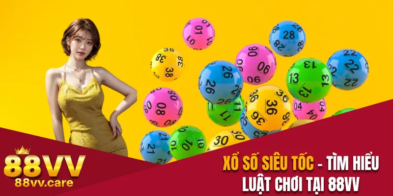 Xổ Số Siêu Tốc